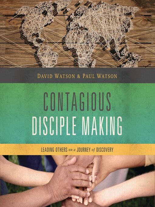 Title details for Contagious Disciple Making by David Watson - Wait list